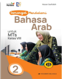 Image of Semangat Mendalami Bahasa Arab:untuk MTs Kelas VIII